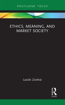 Ethics Meaning and Market Society