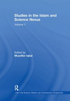 Studies in the Islam and Science Nexus