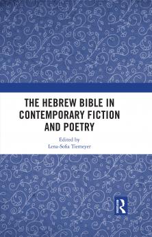 Hebrew Bible in Contemporary Fiction and Poetry