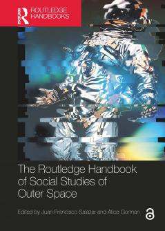 Routledge Handbook of Social Studies of Outer Space