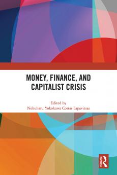 Money Finance and Capitalist Crisis