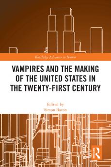 Vampires and the Making of the United States in the Twenty-First Century