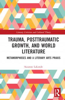 Trauma Posttraumatic Growth and World Literature