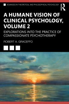 Humane Vision of Clinical Psychology Volume 2