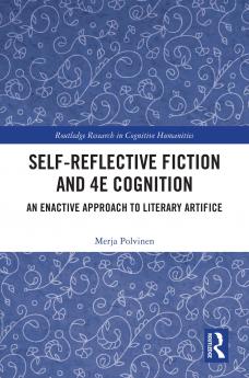 Self-Reflective Fiction and 4E Cognition