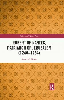 Robert of Nantes Patriarch of Jerusalem (1240-1254)