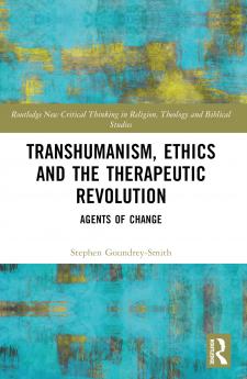 Transhumanism Ethics and the Therapeutic Revolution