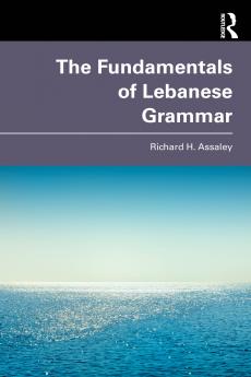 Fundamentals of Lebanese Grammar