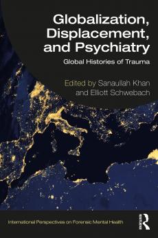 Globalization Displacement and Psychiatry