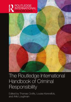 Routledge International Handbook of Criminal Responsibility