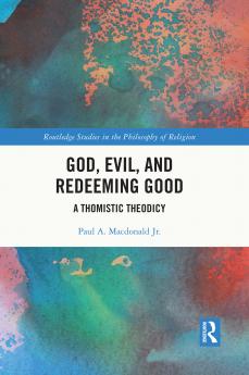 God Evil and Redeeming Good
