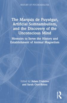 Marquis de Puységur Artificial Somnambulism and the Discovery of the Unconscious Mind