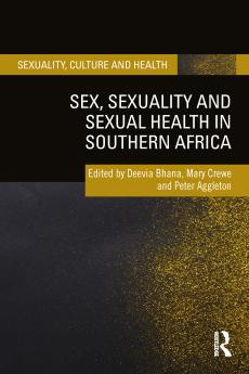 Sex Sexuality and Sexual Health in Southern Africa