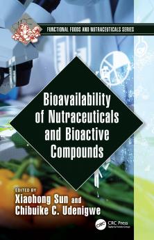 Bioavailability of Nutraceuticals and Bioactive Compounds