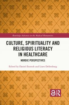 Culture Spirituality and Religious Literacy in Healthcare