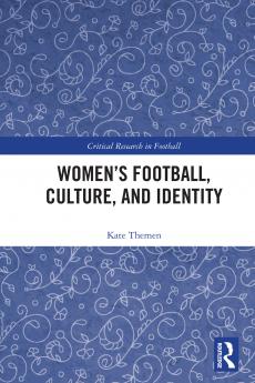 Women's Football Culture and Identity