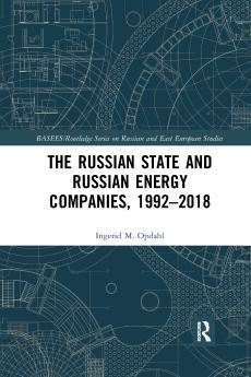 Russian State and Russian Energy Companies 1992–2018