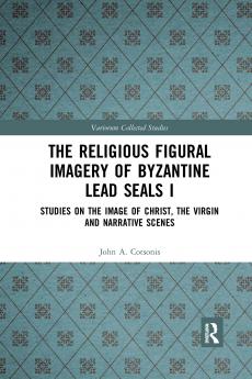 Religious Figural Imagery of Byzantine Lead Seals I