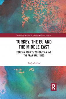 Turkey the EU and the Middle East