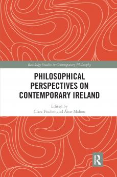 Philosophical Perspectives on Contemporary Ireland