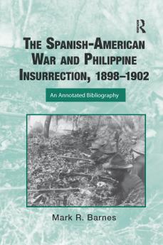 Spanish-American War and Philippine Insurrection 1898-1902