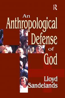 Anthropological Defense of God