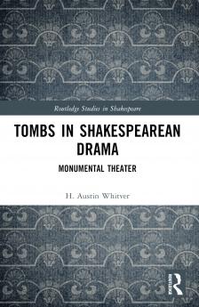 Tombs in Shakespearean Drama