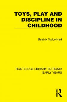 Toys Play and Discipline in Childhood
