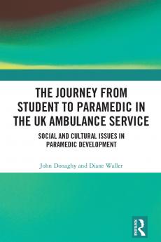Journey from Student to Paramedic in the UK Ambulance Service