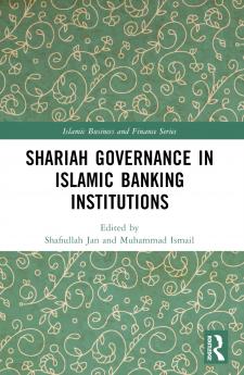 Shariah Governance in Islamic Banking Institutions