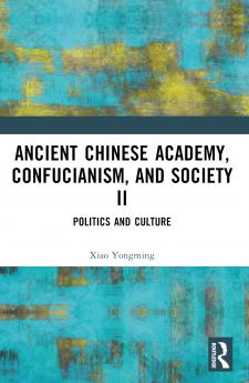 Ancient Chinese Academy Confucianism and Society II