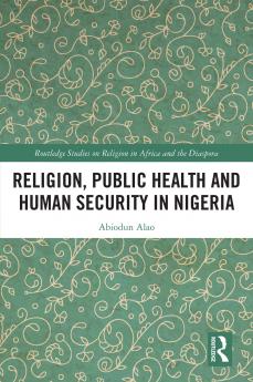 Religion Public Health and Human Security in Nigeria