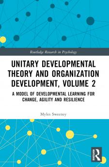 Unitary Developmental Theory and Organization Development Volume 2