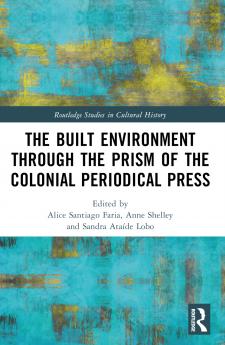 Built Environment through the Prism of the Colonial Periodical Press
