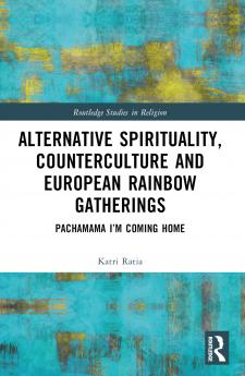 Alternative Spirituality Counterculture and European Rainbow Gatherings