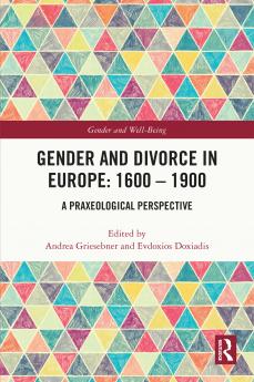 Gender and Divorce in Europe: 1600 – 1900