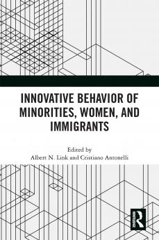 Innovative Behavior of Minorities Women and Immigrants