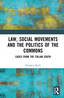 Law Social Movements and the Politics of the Commons