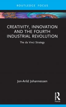 Creativity Innovation and the Fourth Industrial Revolution