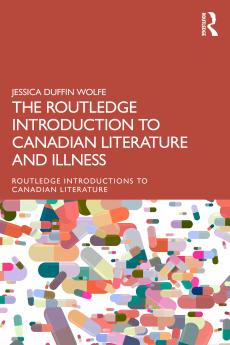 Routledge Introduction to Canadian Literature and Illness