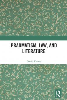 Pragmatism Law and Literature