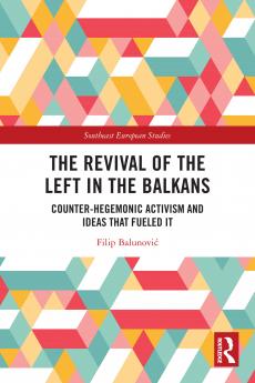 Revival of the Left in the Balkans