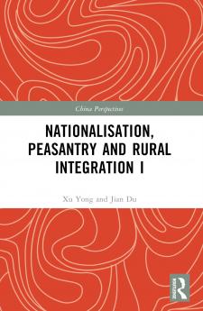 Nationalisation Peasantry and Rural Integration in China I