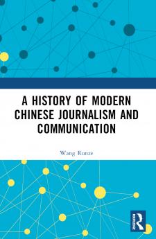History of Modern Chinese Journalism and Communication