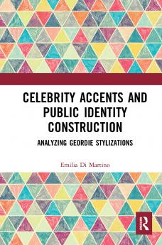 Celebrity Accents and Public Identity Construction