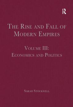 Rise and Fall of Modern Empires Volume III