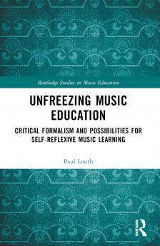 Unfreezing Music Education
