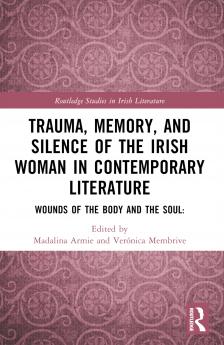 Trauma Memory and Silence of the Irish Woman in Contemporary Literature