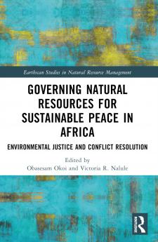 Governing Natural Resources for Sustainable Peace in Africa