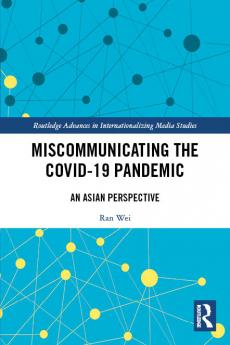 Miscommunicating the COVID-19 Pandemic